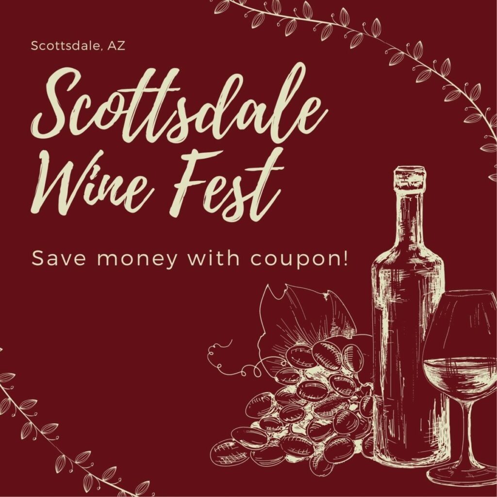 Coupon For 2023 Scottsdale Wine Fest Green Vacation Deals